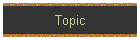 Topic